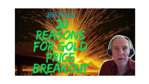 Jim Willie: 20 Reasons For Gold Price Breakout (Part 2)