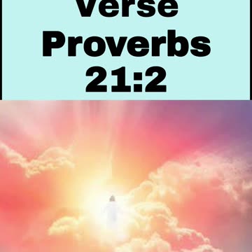 Daily Bible Verse - Proverbs 21:2