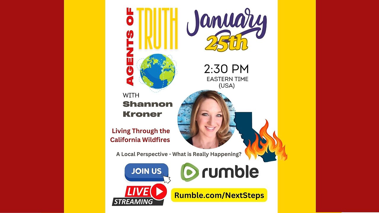 Agents of Truth Global Jan 25 - Shannon Kroner - California Wildfires