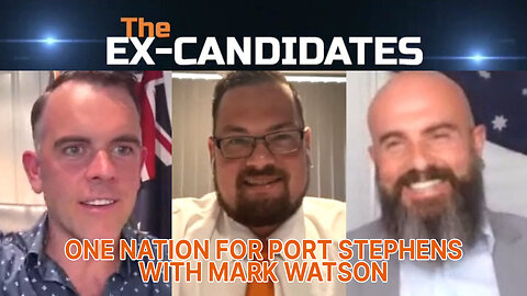 Mark Watson Interview – One Nation for Port Stephens – X-Candidates 46