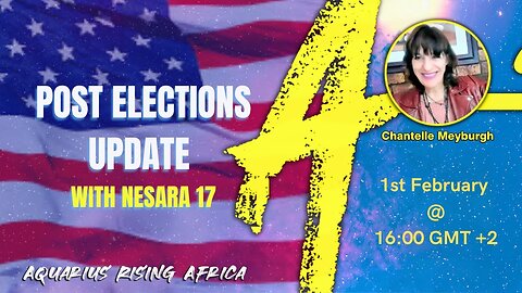 Post Elections Update with Nesara 17