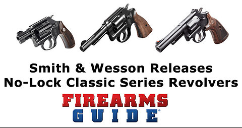 Smith & Wesson Releases No-Lock Classic Series Revolvers