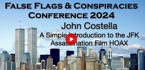 JOHN COSTELLA - A Simple Introduction to The JFK Assassination Film Hoax
