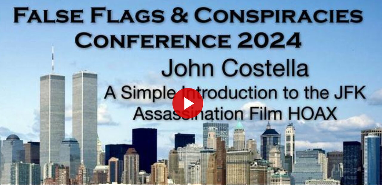 JOHN COSTELLA - A Simple Introduction to The JFK Assassination Film Hoax