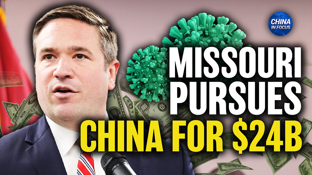 Missouri Wins $24 Billion Judgment Over China for COVID-19 Mishandling | Trailer | China in Focus
