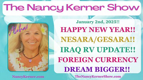 Happy NEW Year! NESARA/GESARA! Iraq RV Update! Foreign Currency! Dream BIGGER!