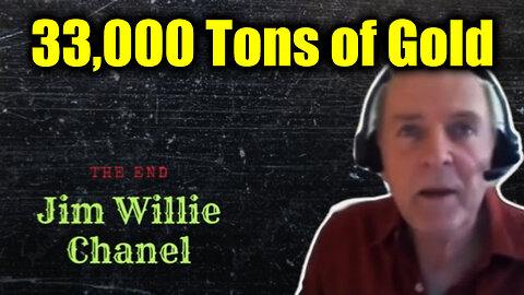 Jim Willie Update "33,000 Tons of Gold" - The END