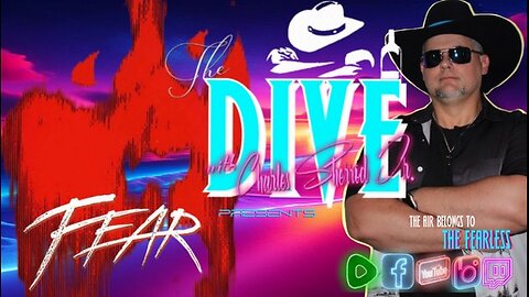 "The DIVE" with Charles Sherrod Jr. presents Fear