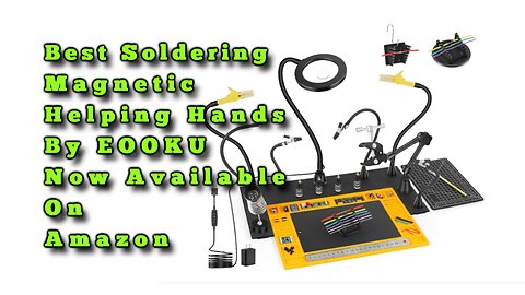 Best Magnetic Soldering Helping Hands I Ever Used