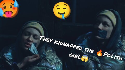 They kidnapped the 🔥Polish girl!😱