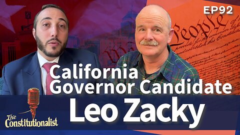 The Constitutionalist Guest Governor Candidate Leo Zacky