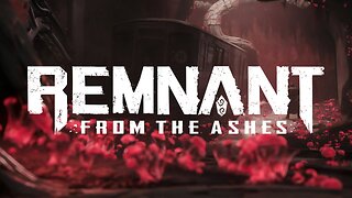 Waking the Embers + Taking Lordran | Remnant: From the Ashes x Dark Souls | LIVE Playthrough