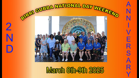 Birri Gubba 2nd Anniversary - National Day Weekend 8th-9th March 2025