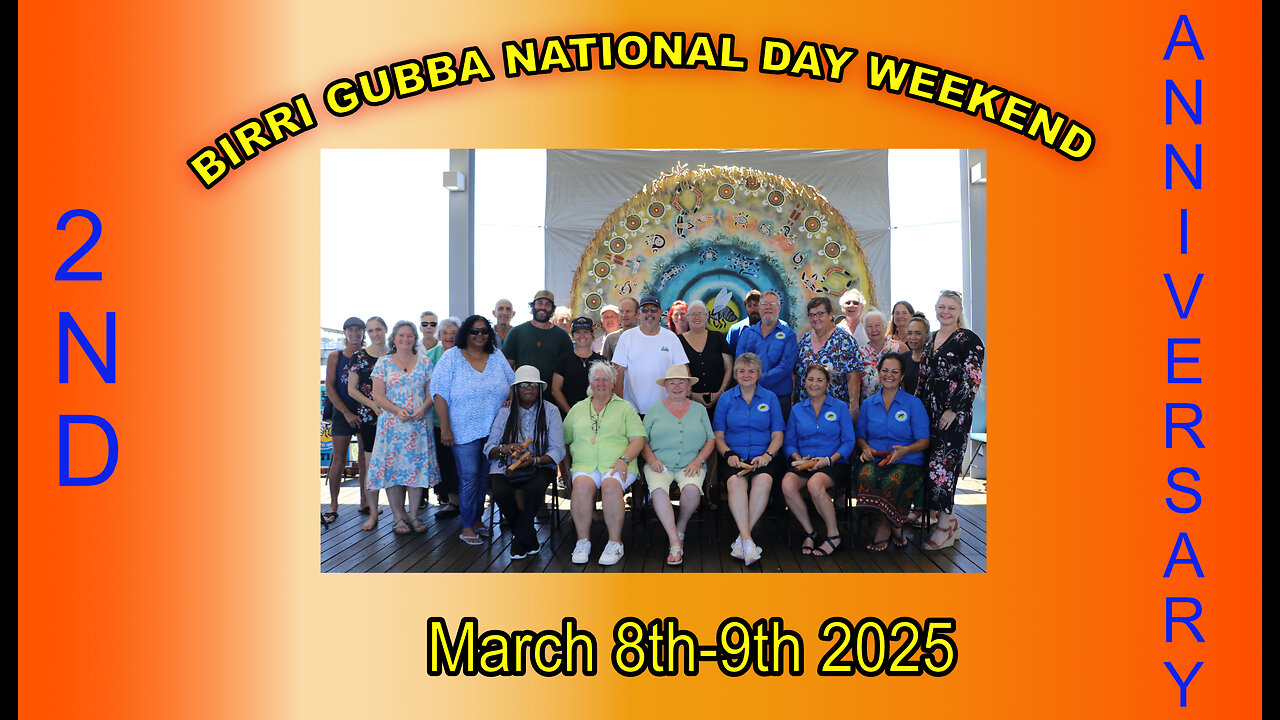 Birri Gubba 2nd Anniversary - National Day Weekend 8th-9th March 2025