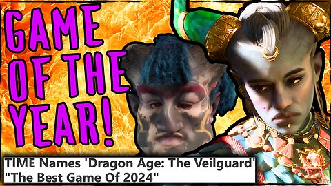 Dragon Age: The Veilguard is TIME Magazines Game of the Year! Why?