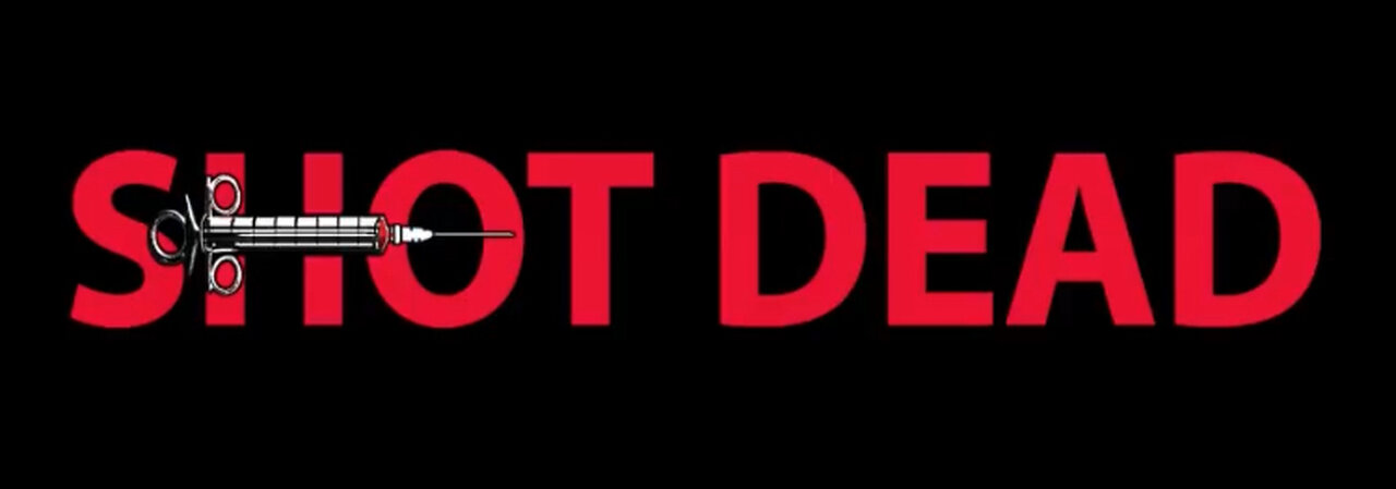 SHOT DEAD - The Movie They Don't Want You To See (2023 Documentary)