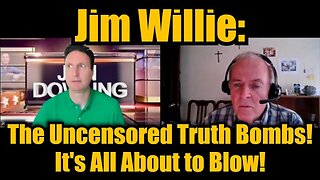 Jim Willie| The Uncensored Truth Bombs! It's All About to Blow!