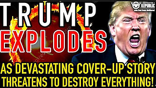 Trump Explodes As Devastating Cover-Up Story Threatens To Destroy Everything!