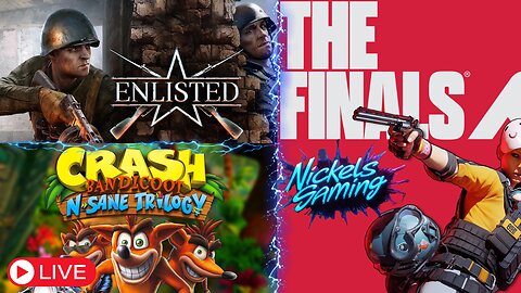 🔴LIVE-Enlisted Crash bandicoot Then The Finals