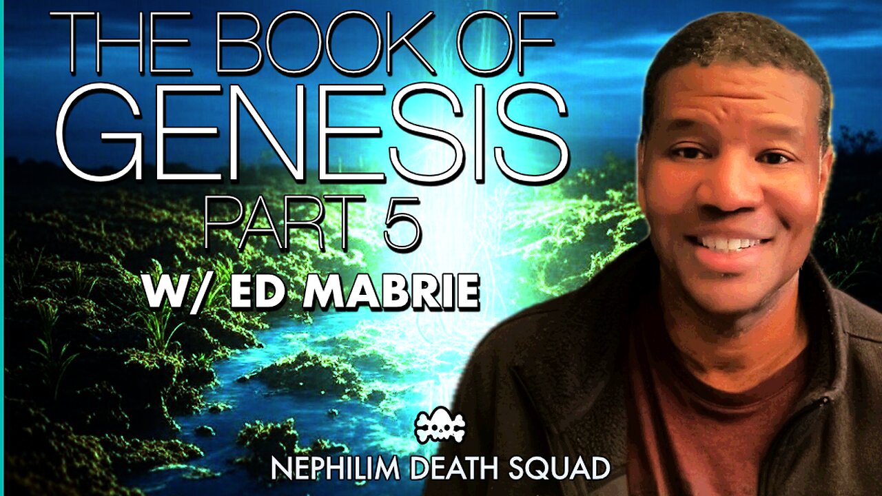 05: The Book of Genesis w/ Ed Mabrie - The Poetry of Creation