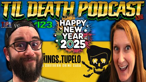 #123: WE ARE BACK!! New Years Resolutions/2025 Goals/The Kings of Tupelo | 1.4.25