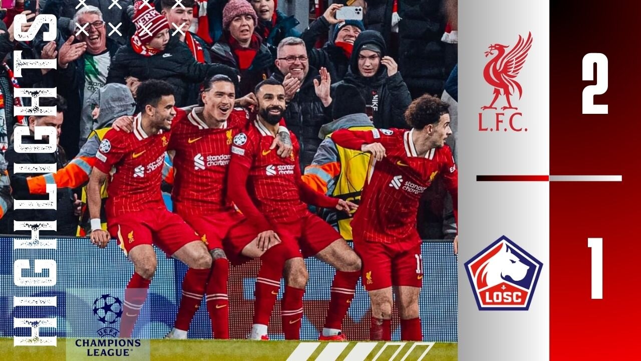 Liverpool 2-1 Lille | Highlights All Goals | UEFA Champions League 24/25