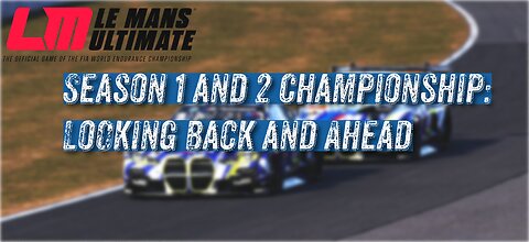 le mans ultimate championship Season 1 recap