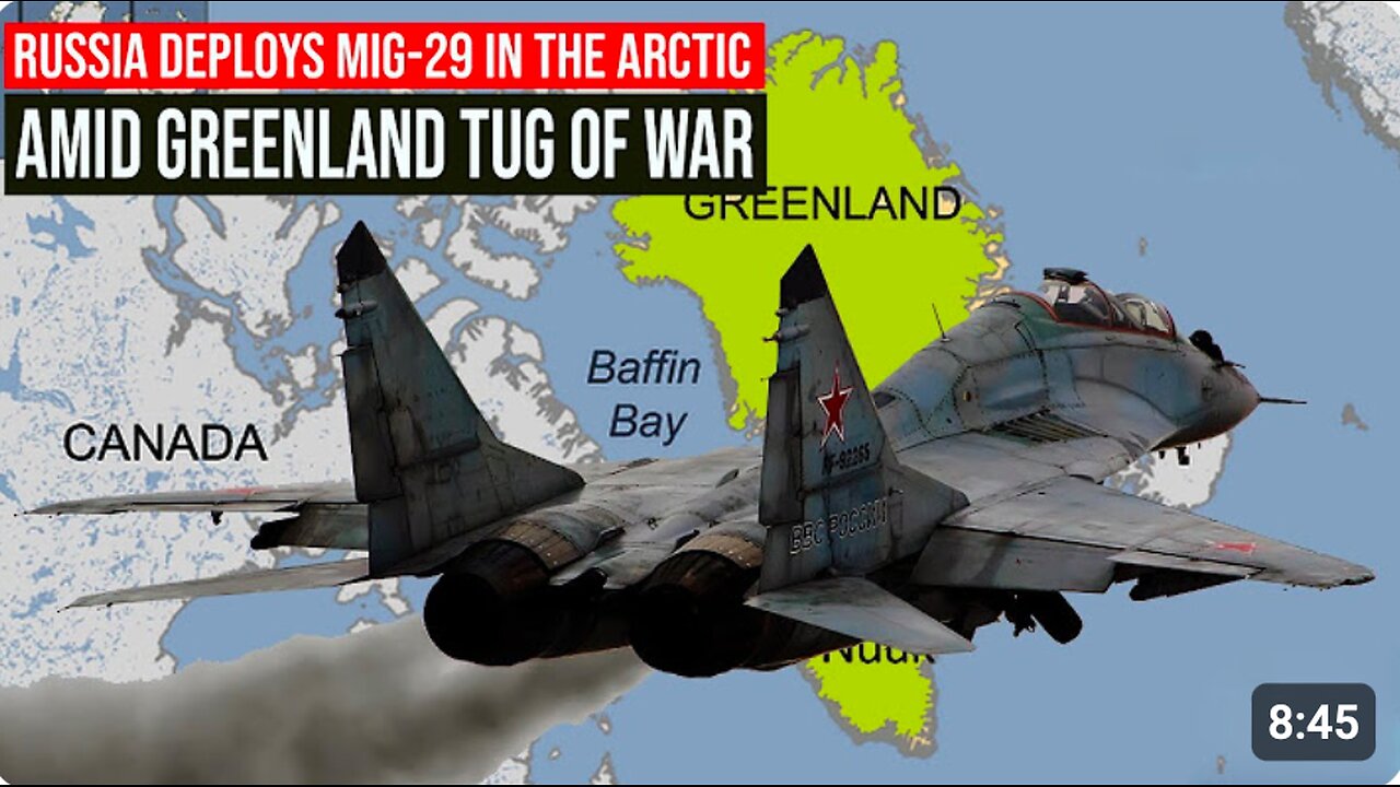 Russia Deploys MIG-29 Fighter Jet in the Arctic, A Response to Trump's Attempt to Annex Greenland?
