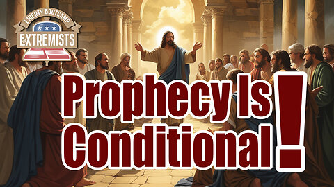 Prophecy Is Conditional