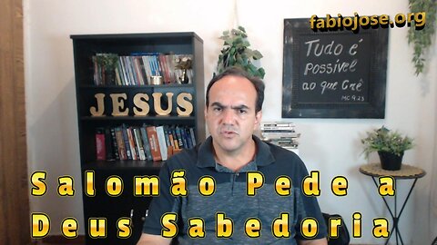 Salomão Pede a Deus Sabedoria