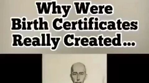 Why birth certificates were really created