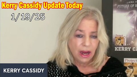 Kerry Cassidy Update Today Jan 19: "Breaking News Update By Kerry Cassidy & Michael Jaco"