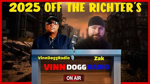 2025 OFF THE RICHTER'S w/VinnDoggRadio🎙️ & Zak