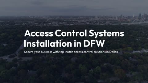 Access Control Systems Installation in DFW