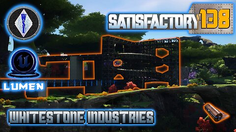 Satisfactory 1.0 | Singleplayer | S4 Episode 138