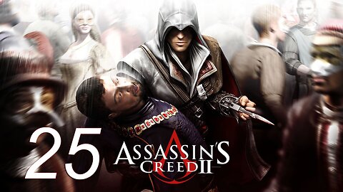 Assassin's Creed II Walkthrough 025 Nothing Ventured, Nothing Gained