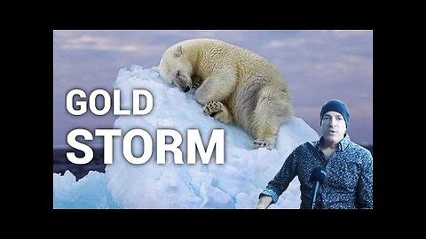Global Gold Panic as Storms Drown Harvests