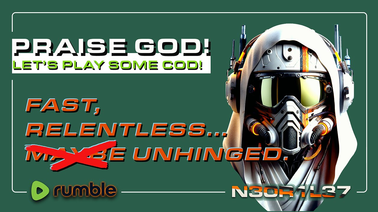 Praise God! Let's Play Some COD! RELENTLESS.