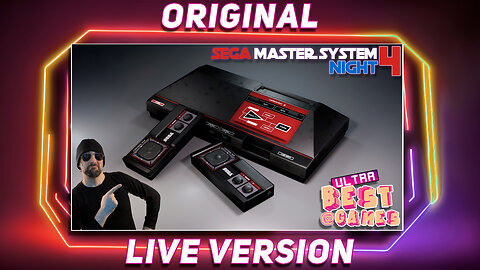 Sega Master System Night 4 | ULTRA BEST AT GAMES (Original Live Version)