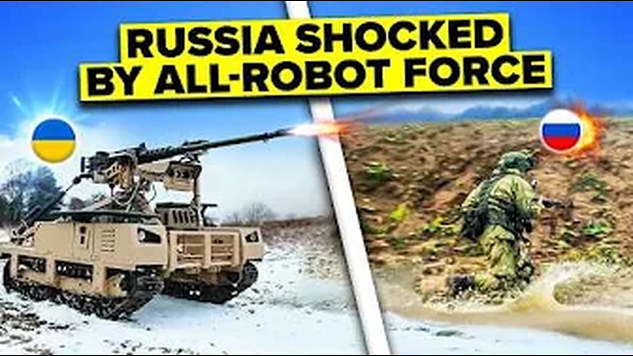 Ukraine’s First ALL-ROBOT Assault Force DEVASTATED Russian Troops