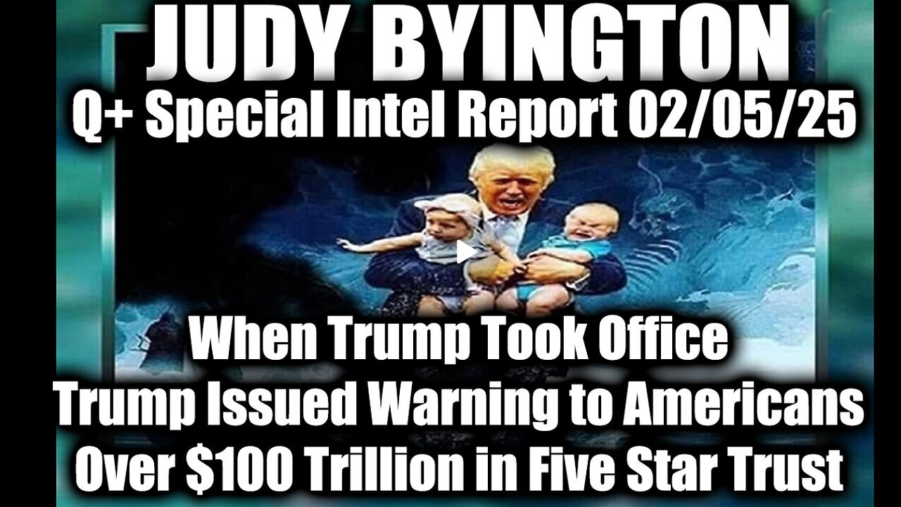 Judy Byington Special 2.5.25 When Trump Took Office; Trump Issued