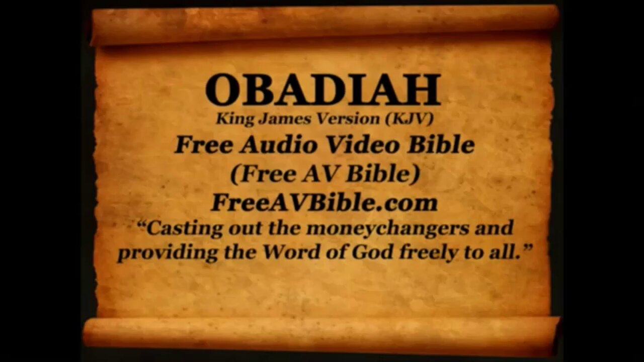 Obadiah KJV read along audio bible with piano worship music in the background