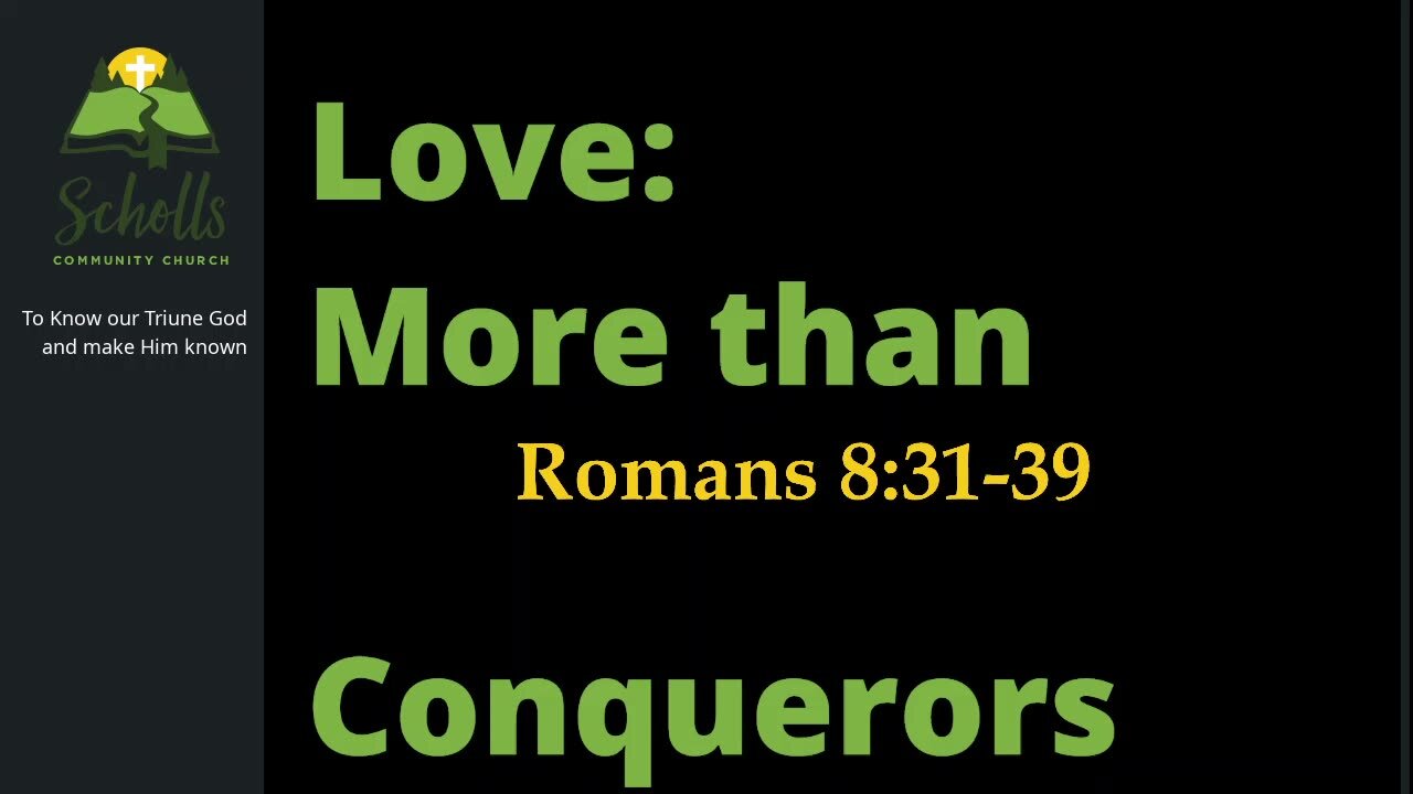 Love: More than Conquerors