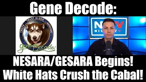 Gene Decode: NESARA/GESARA Begins! White Hats Crush the Cabal!