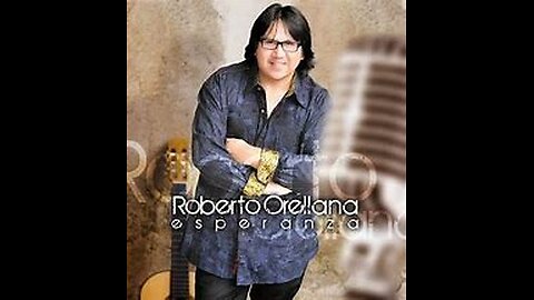 Roberto Orellana- Esperanza - Album Completo.