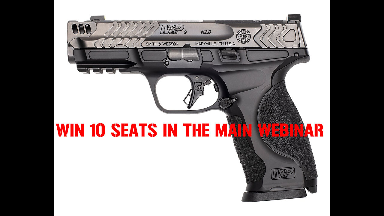 Smith & Wesson Performance Center M&P 9 MINI #1 FOR 10 SEATS IN THE MAIN WEBINAR