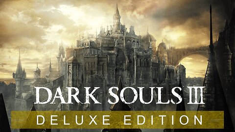 Cinders of a Lost Age | Dark Souls 3 | LIVE Playthrough