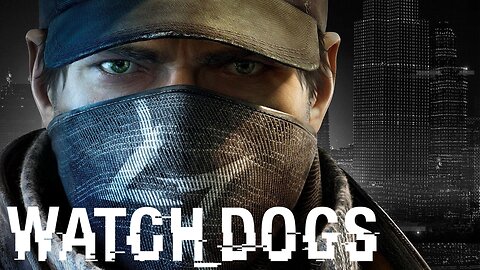 Ctrl-Alt-Defeat | Watch Dogs | LIVE Playthrough