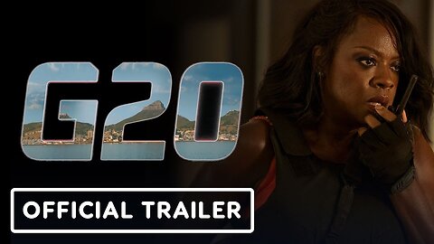 G20 - Official Trailer