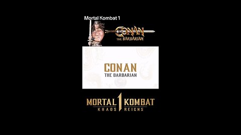 MORTAL KOMBAT 1 CONAN THE BARBARIAN JOINS THE FIGHT